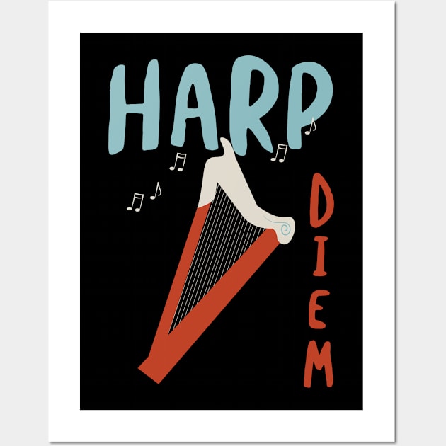 Harp Diem Wall Art by whyitsme